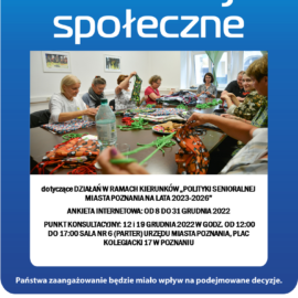 Konsultacje społeczne dotyczące działań w ramach kierunków "Polityki Senioralnej Miasta Poznania na lata 2023-2026"